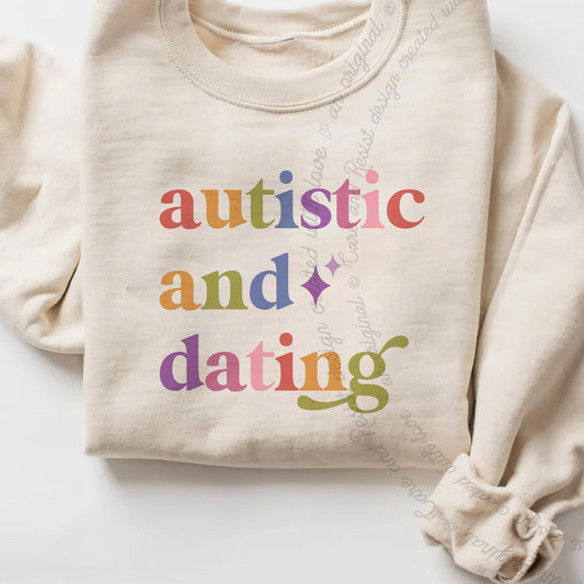 Autistic and Dating Care & Resist Gildan crewneck sweatshirt in Sand