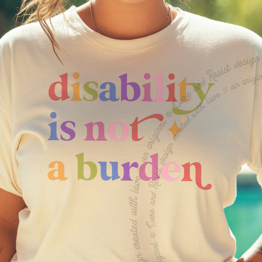 Disability is not a Burden Care & Resist progressive t-shirt in Ivory
