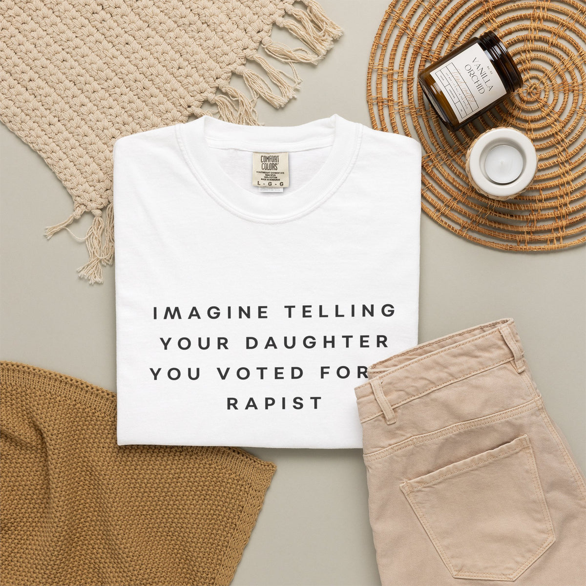 Imagine Telling Your Daughter You Voted for a Rapist Comfort Colors Unisex T-Shirt