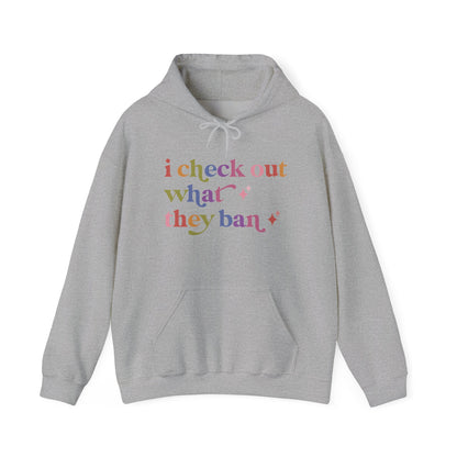 I Check Out What They Ban Hoodie