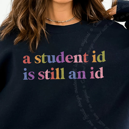 A Student Id is Still an Id Care & Resist Gildan crewneck sweatshirt in Black