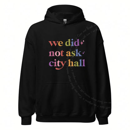 We Did not Ask City Hall Care & Resist Gildan hoodie in Black