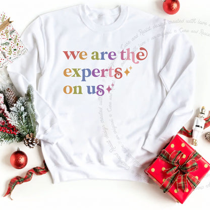We are the Experts on Us Care & Resist Gildan crewneck sweatshirt in White