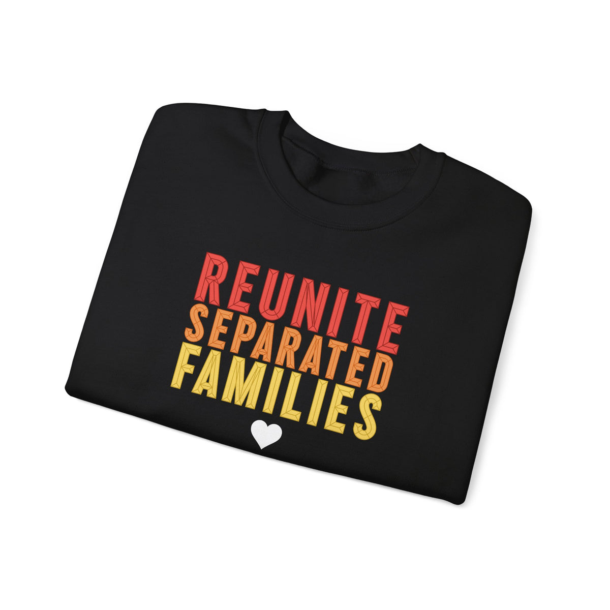 Reunite Separated Families, Families Belong Together Sweatshirt