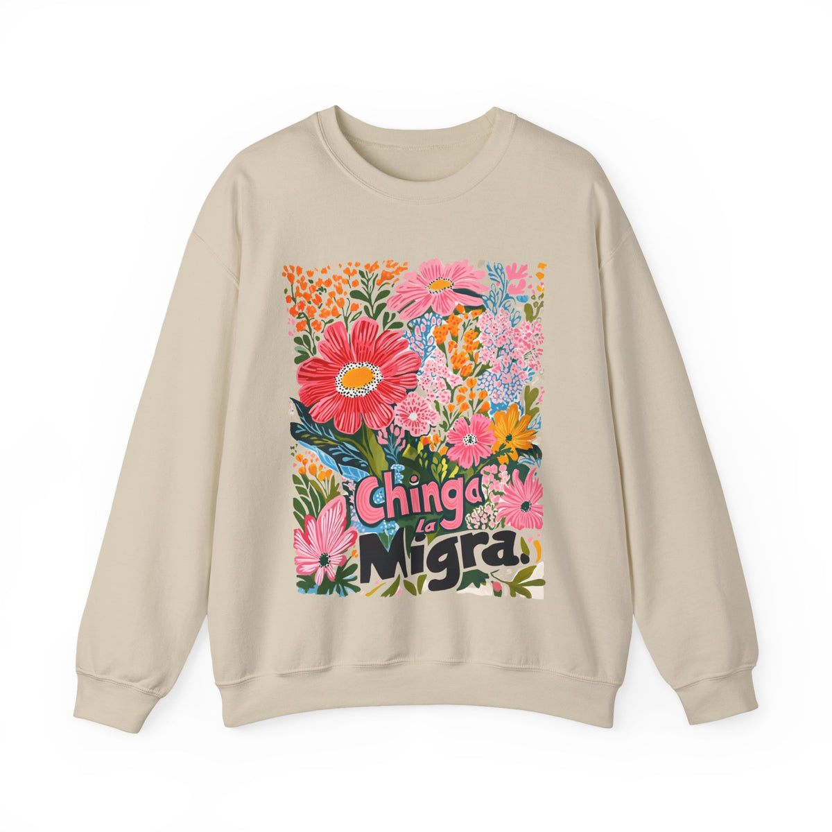 Chinga La Migra Sweatshirt