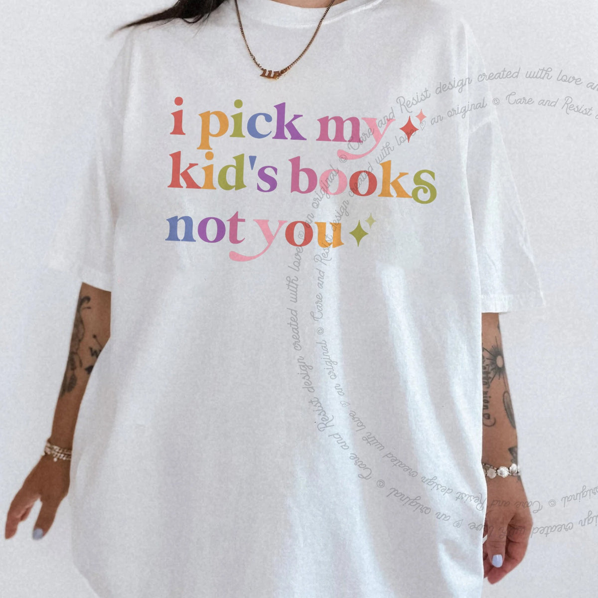 I Pick My Kid's Books not You Care & Resist tee in White