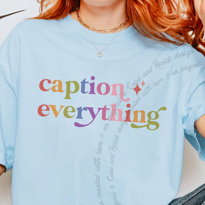 Caption Everything Care & Resist progressive t-shirt in Chambray