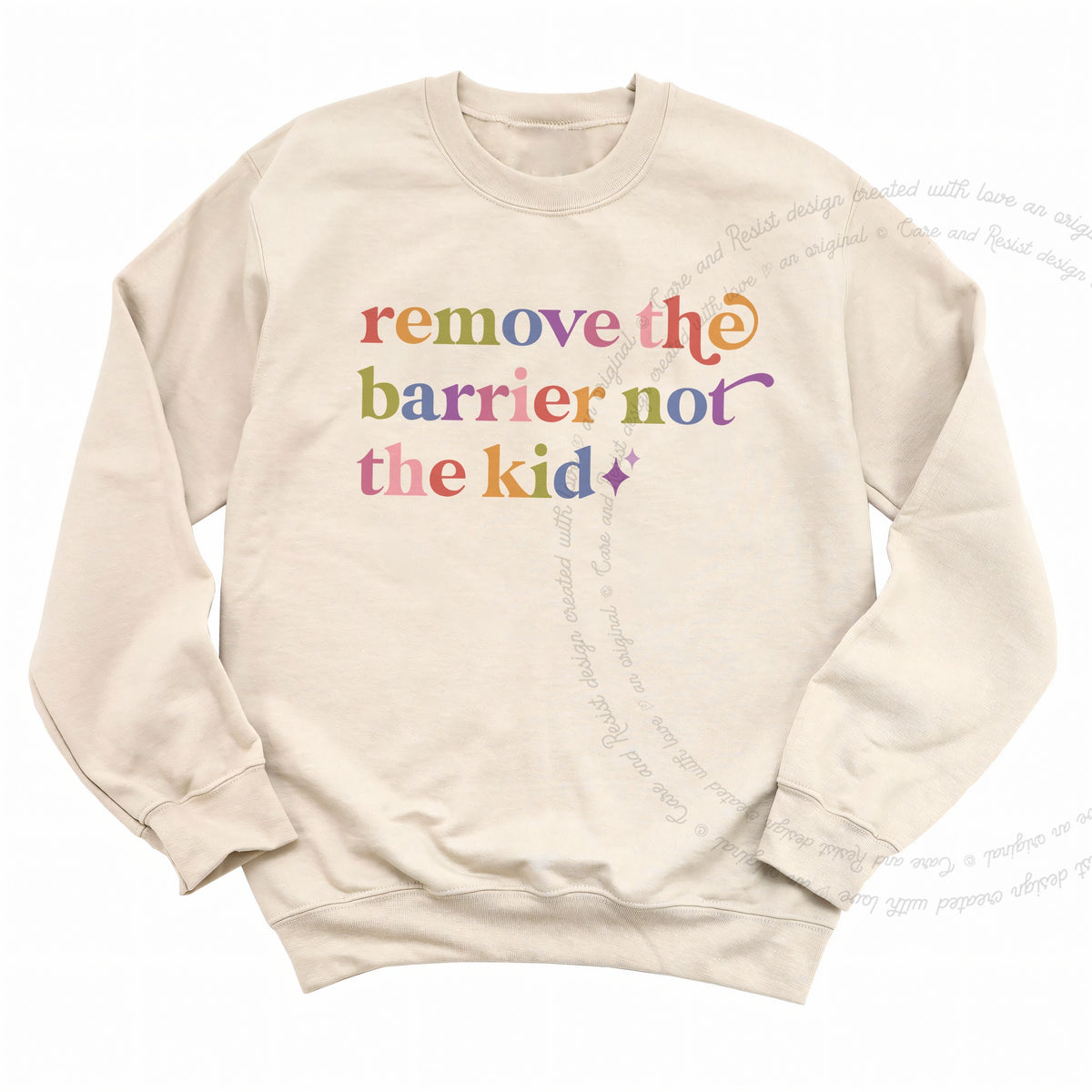 Remove the Barrier not the Kid Care & Resist Gildan crewneck sweatshirt in Sand