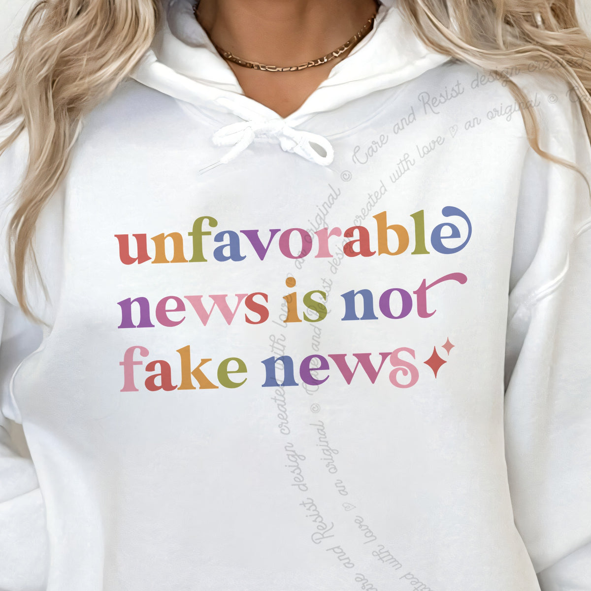 Unfavorable News is not Fake News Care & Resist Gildan hoodie in White