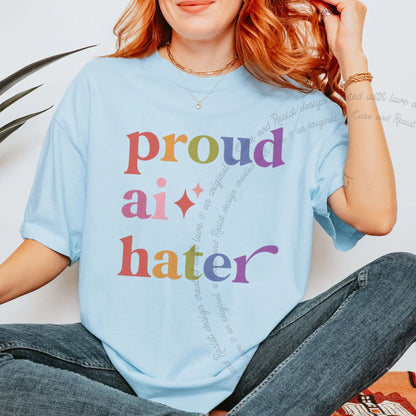 Proud Ai Hater Care & Resist rainbow Comfort Colors tee, Chambray