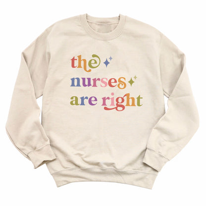 The Nurses are Right Care & Resist Gildan crewneck sweatshirt in Sand