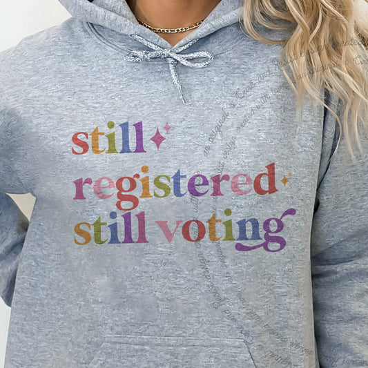 Still Registered Still Voting Care & Resist Gildan hoodie in Sport Grey