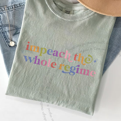 Impeach the Whole Regime Care & Resist progressive t-shirt in Bay