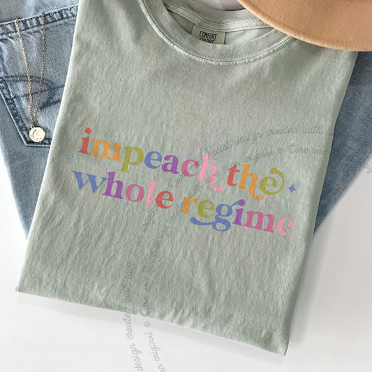 Impeach the Whole Regime Care & Resist progressive t-shirt in Bay