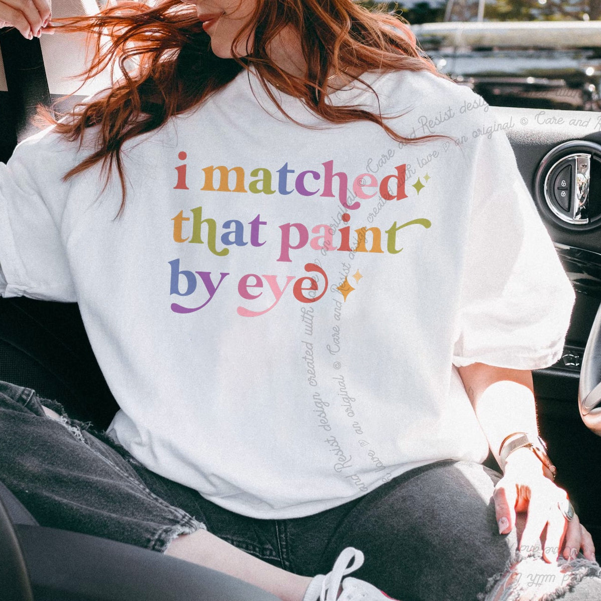 I Matched That Paint By Eye Care & Resist progressive t-shirt in White