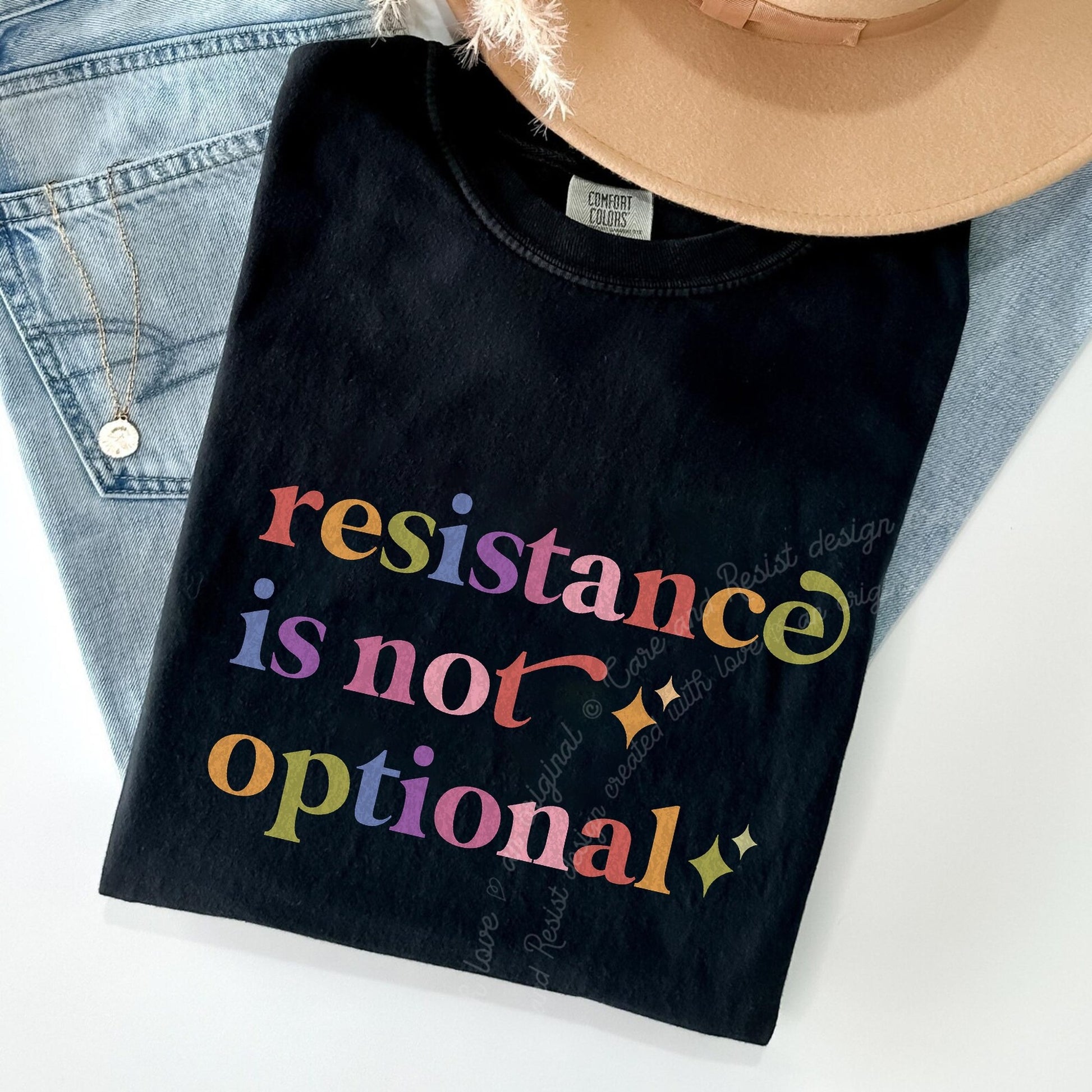 Resistance is not Optional Care & Resist rainbow Comfort Colors tee, Black