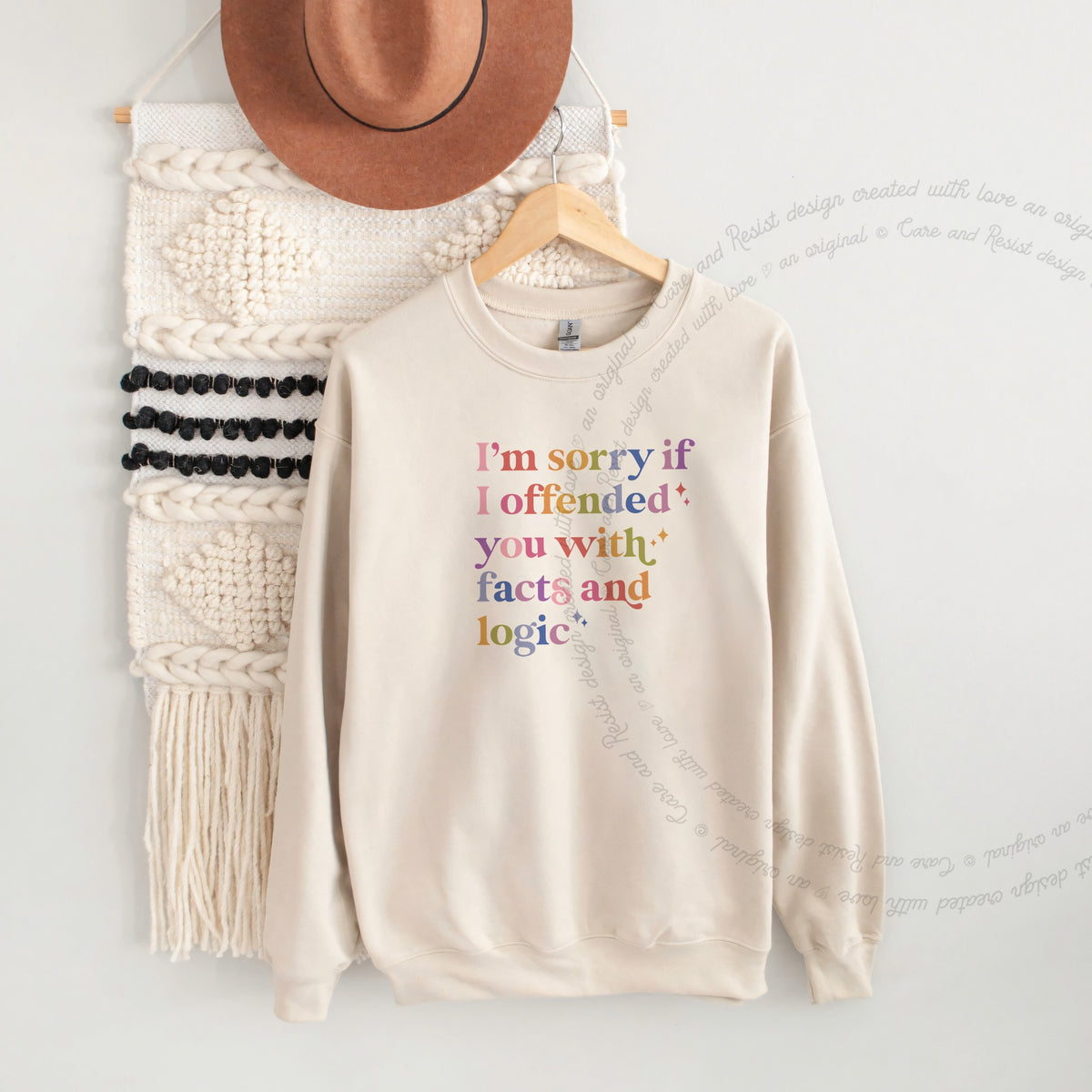 I'm Sorry If I Offended You With Facts and Logic Care & Resist Gildan crewneck sweatshirt in Sand