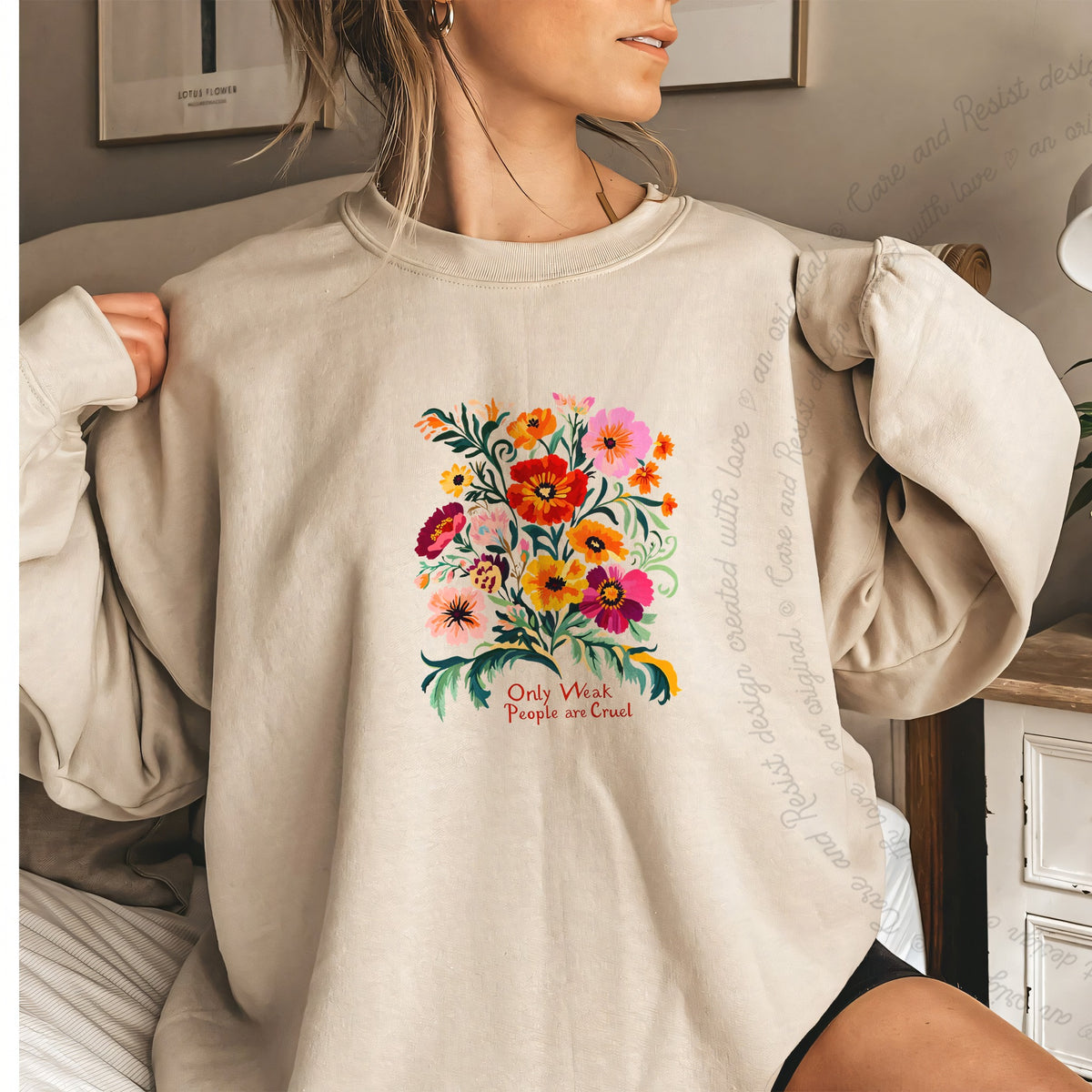 Only Weak People Are Cruel Care & Resist Gildan crewneck sweatshirt in Sand