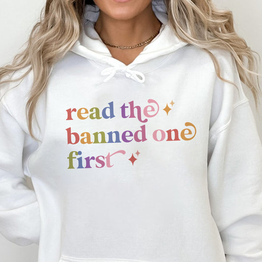 Read the Banned One First Care & Resist Gildan hoodie in White
