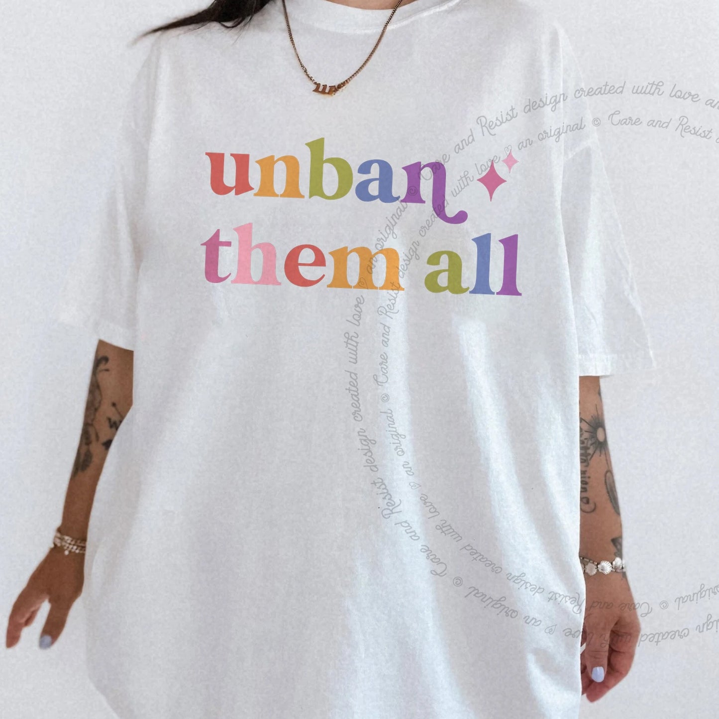 Unban Them All Care & Resist rainbow tee