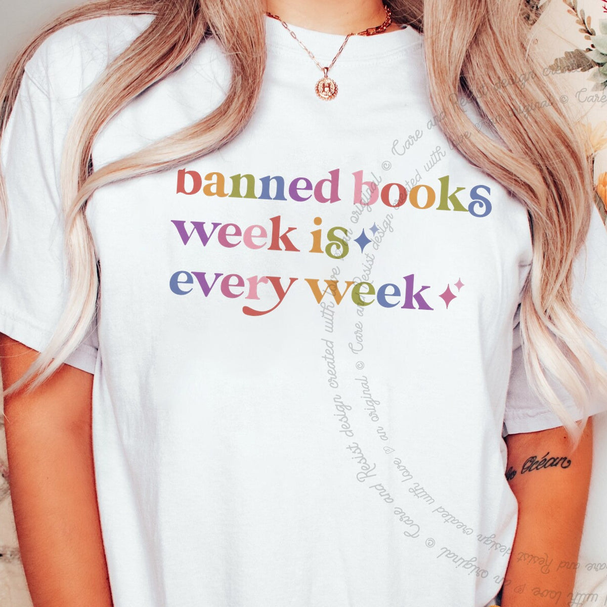 Banned Books Week is Every Week Care & Resist rainbow tee