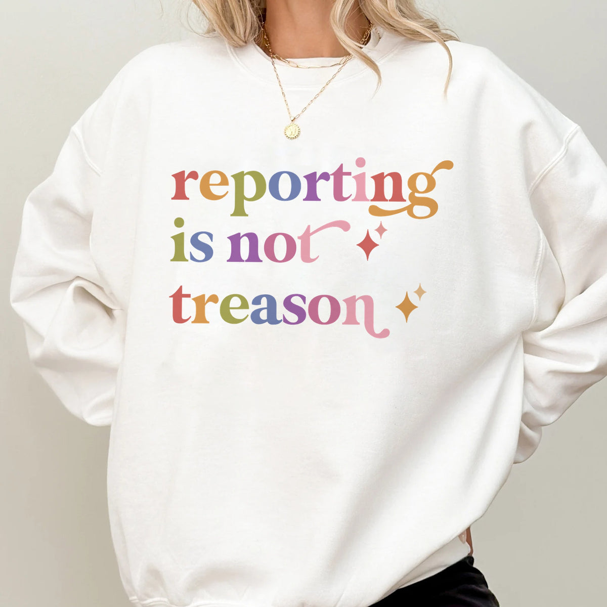 Reporting is not Treason Care & Resist Gildan crewneck sweatshirt in White