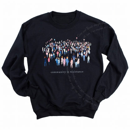 Community Is Resistance People Care & Resist Gildan crewneck sweatshirt in Black