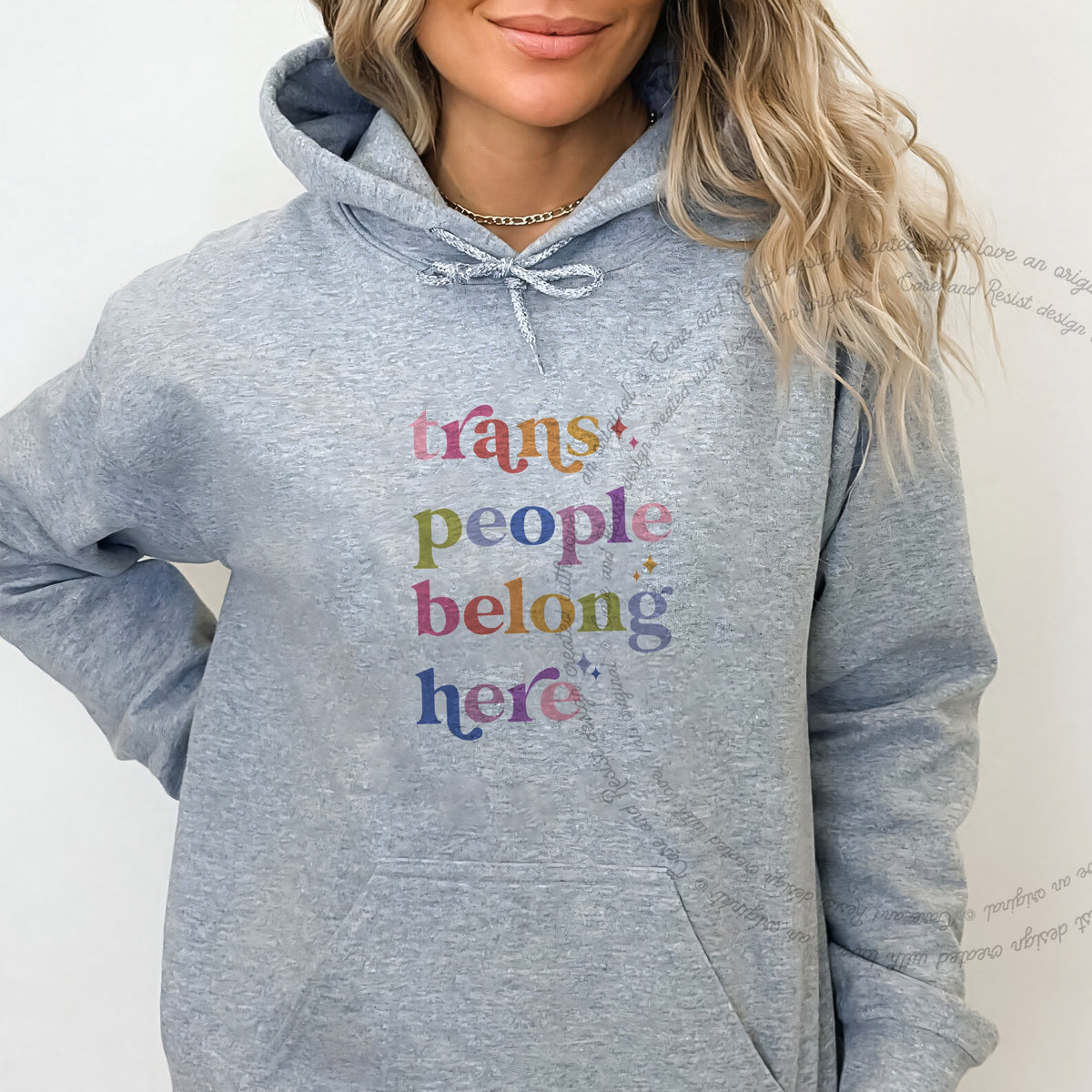 Trans People Belong Here Care & Resist Gildan hoodie in Sport Grey