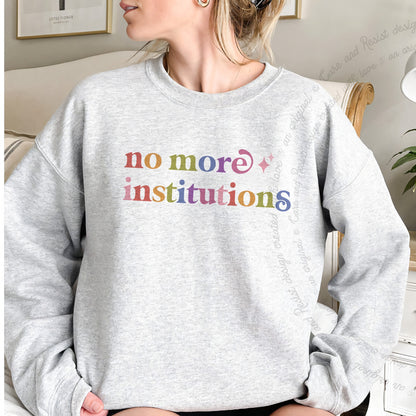 No More Institutions Care & Resist Gildan crewneck sweatshirt in Sport Grey