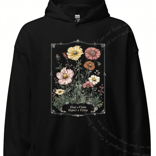 Elect a Clown Expect a Circus Floral Care & Resist Gildan hoodie in Black