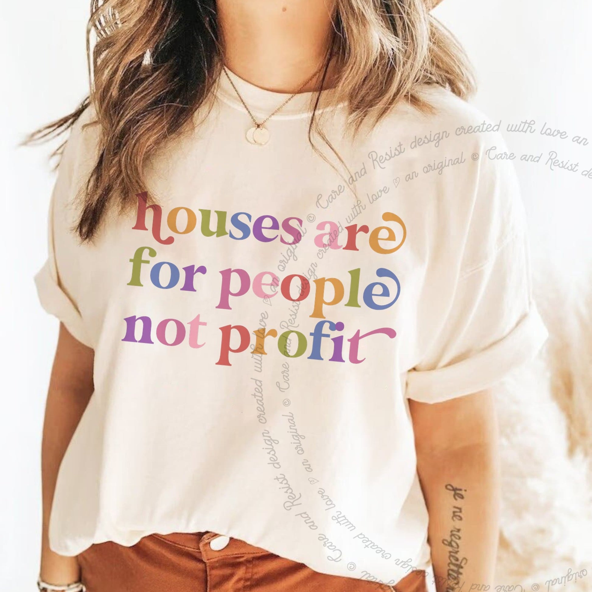 Houses are for People not Profit Care & Resist rainbow Comfort Colors tee, Ivory