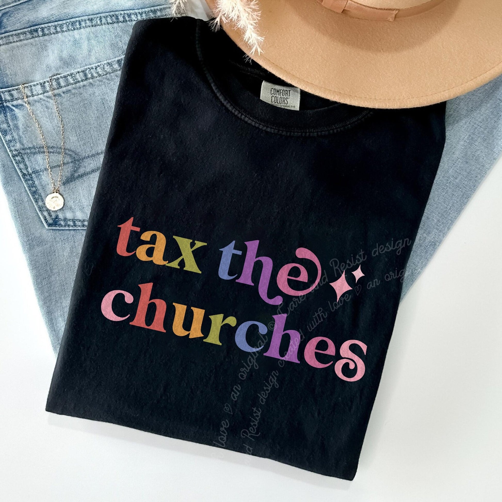 Tax the Churches Care & Resist rainbow Comfort Colors tee, Black