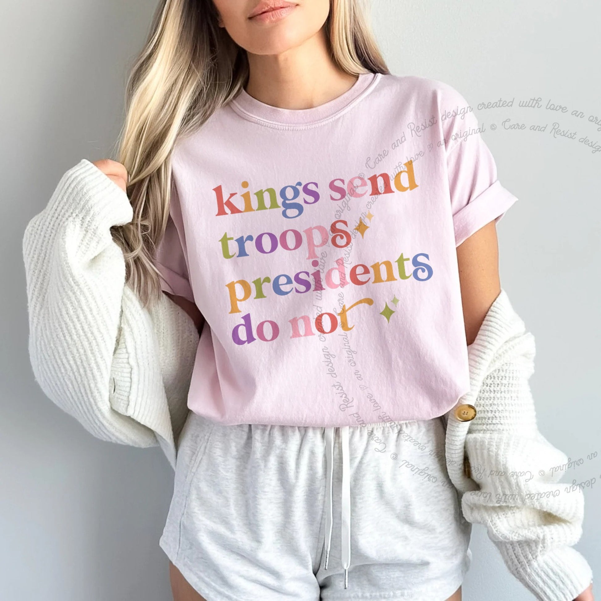 Kings Send Troops Presidents Do not Care & Resist rainbow tee