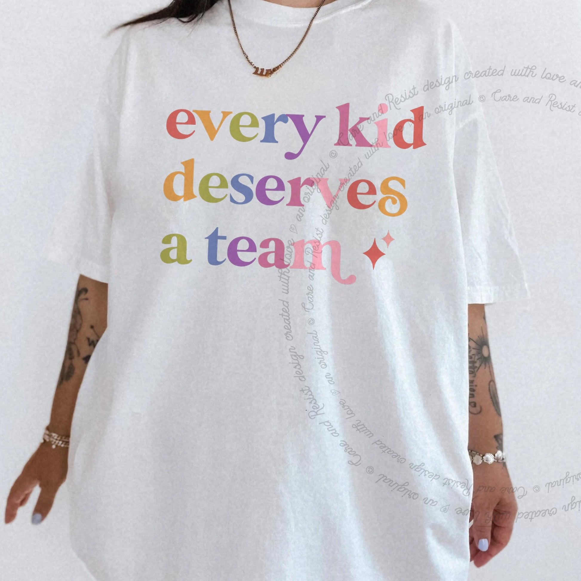 Every Kid Deserves a Team Care & Resist rainbow Comfort Colors tee, White