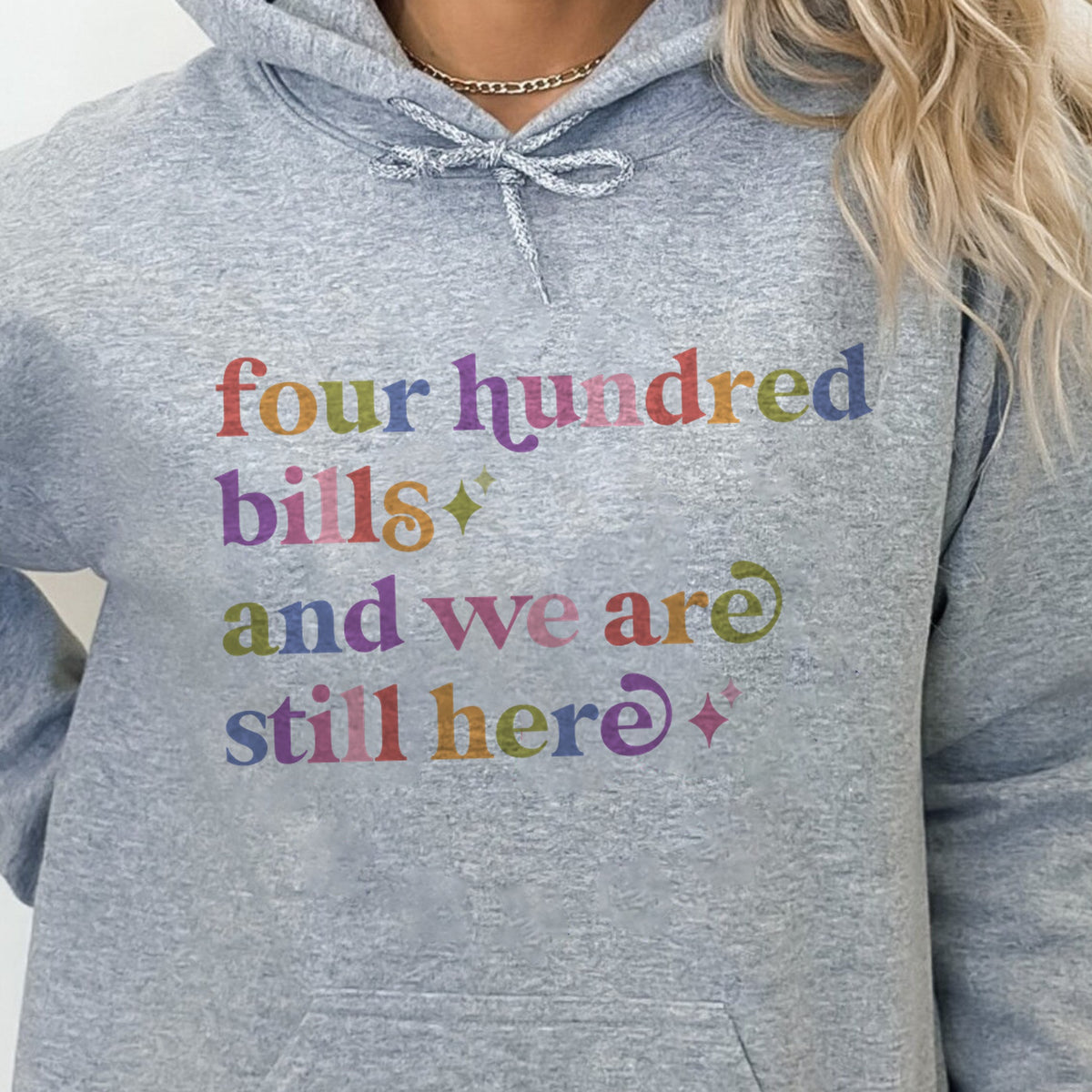 Four Hundred Bills and We are Still Here Care & Resist Gildan hoodie in Sport Grey
