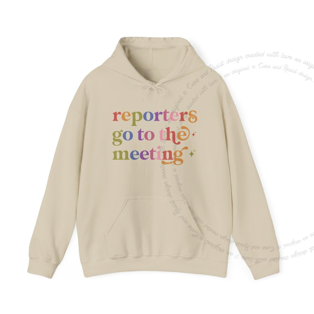 Reporters Go to the Meeting Care & Resist Gildan hoodie in Sand