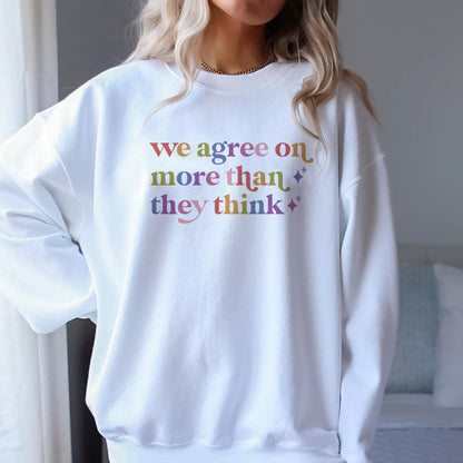 We Agree on More Than They Think Care & Resist Gildan crewneck sweatshirt in White