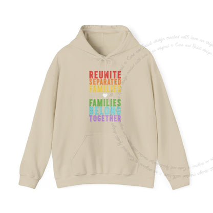 Reunite Separated Families, Families Belong Together Care & Resist Gildan hoodie in Sand