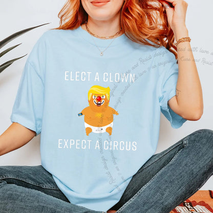 Elect a Clown Expect a Circus Trump Care & Resist progressive t-shirt in Chambray