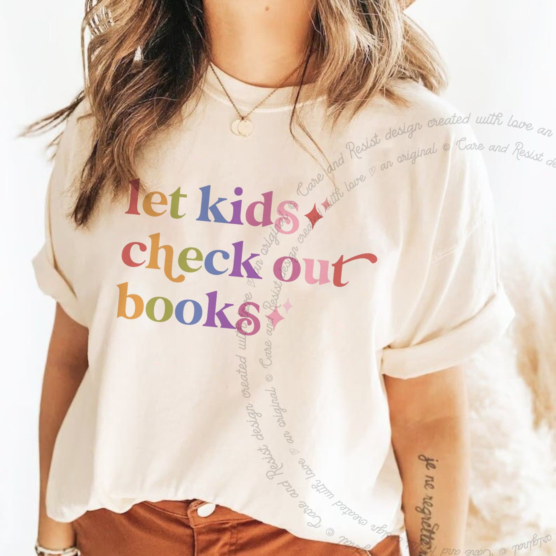 Let Kids Check Out Books Care & Resist rainbow tee
