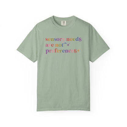 Sensory Needs are not Preferences Care & Resist rainbow Comfort Colors tee