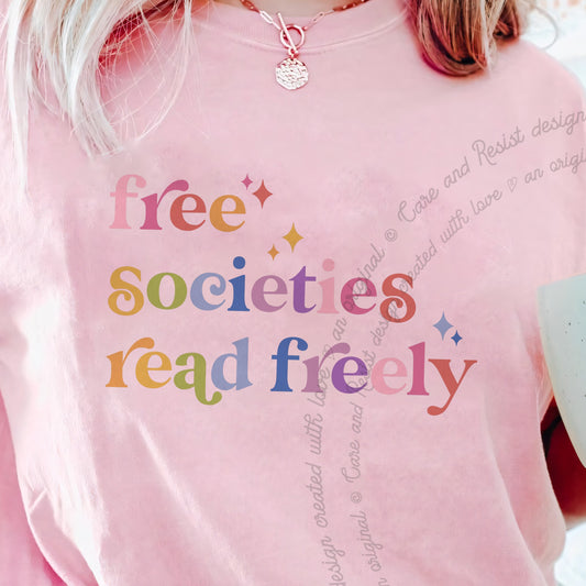 Free Societies Read Freely Care & Resist progressive t-shirt in Blossom