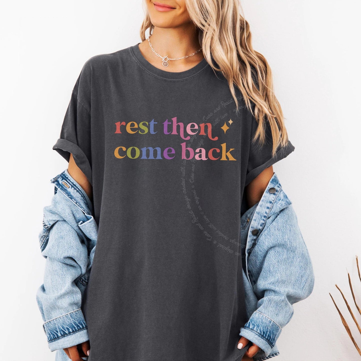Rest Then Come Back Care & Resist rainbow Comfort Colors tee, Graphite