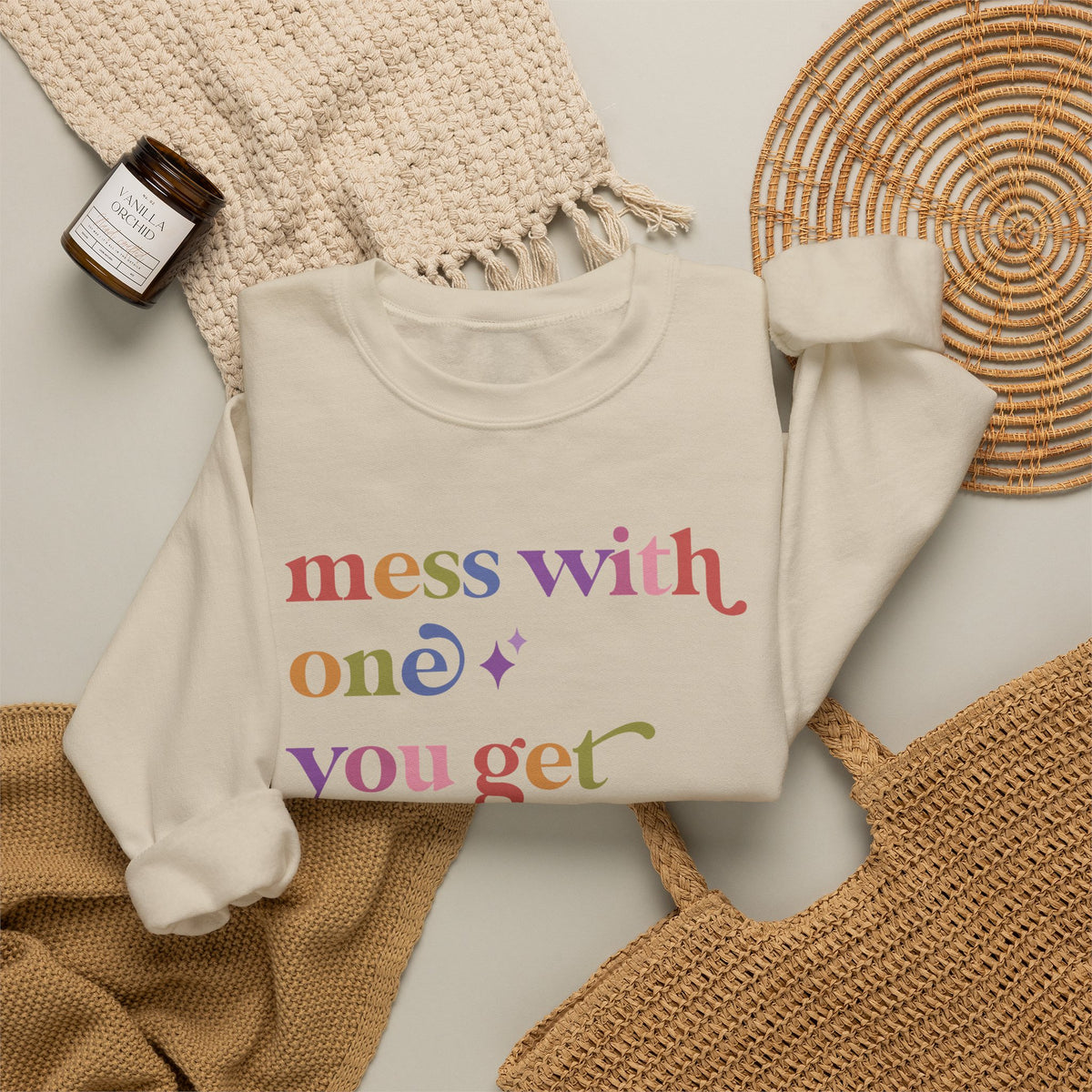 Mess With One You Get All of Us Sweatshirt
