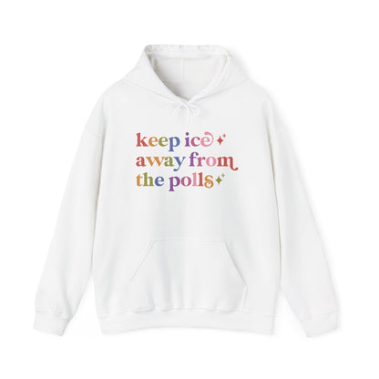 Keep Ice Away From the Polls Hoodie