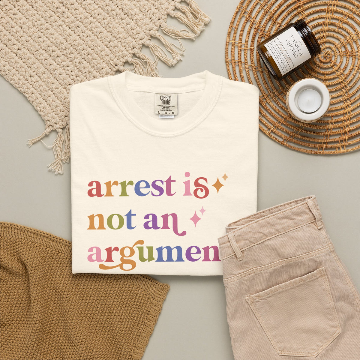 Arrest is not an Argument Comfort Colors Unisex T-Shirt