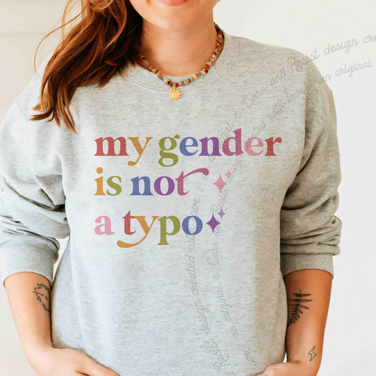 My Gender is not a Typo Care & Resist Gildan crewneck sweatshirt in Sport Grey