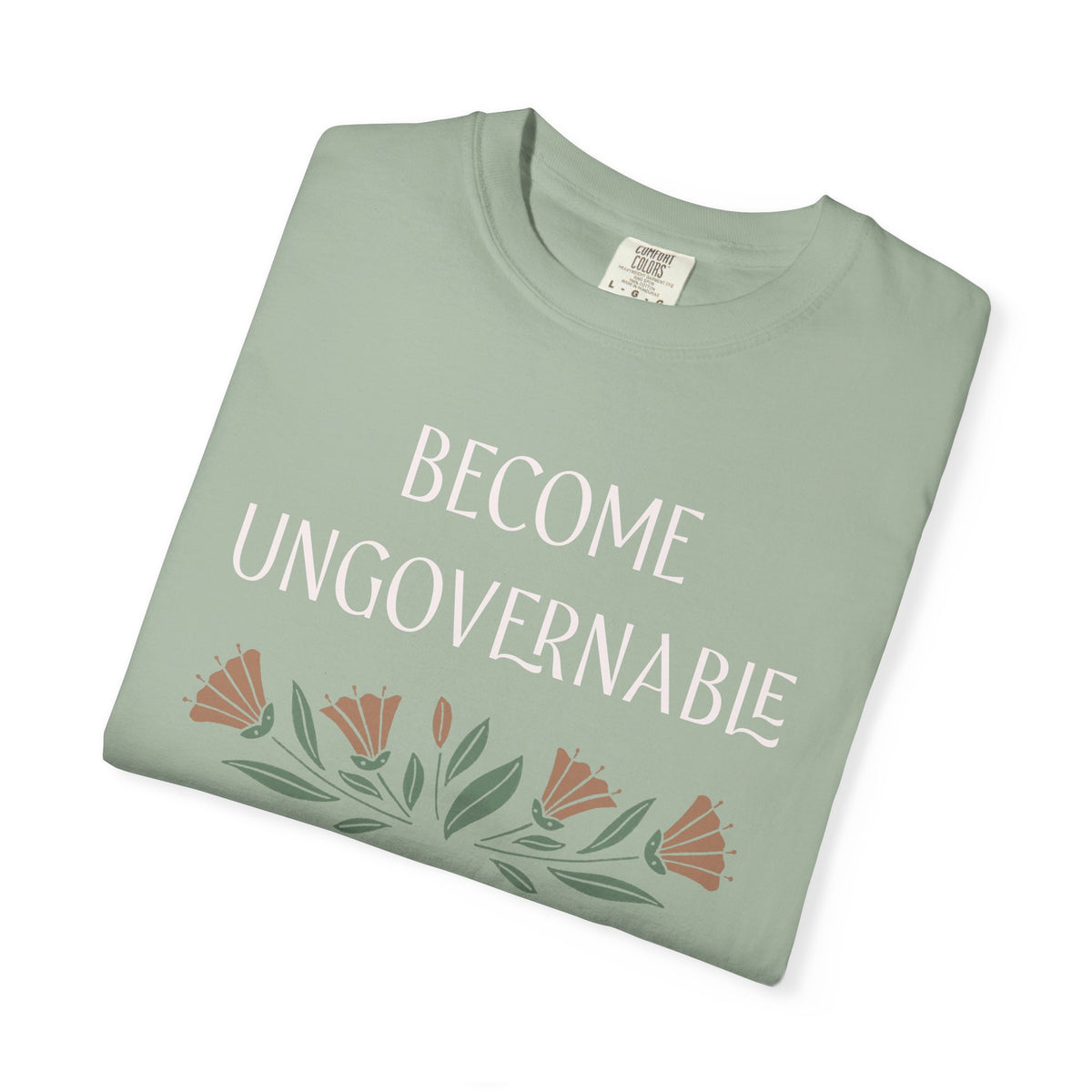 Become Ungovernable Comfort Colors Unisex T-Shirt