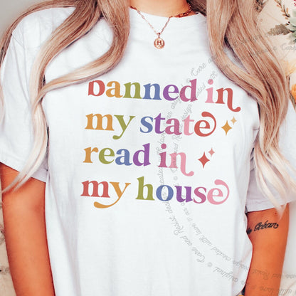 Banned in My State Read in My House Care & Resist rainbow tee