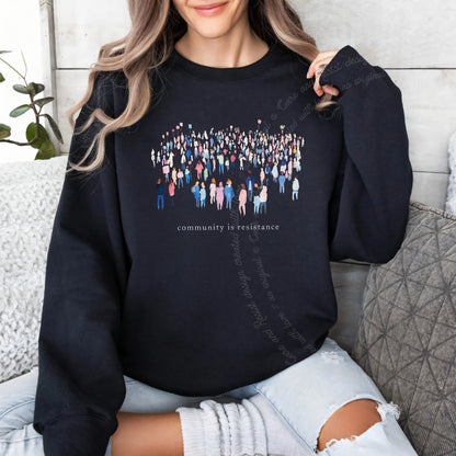 Community Is Resistance People Care & Resist Gildan crewneck sweatshirt in Black